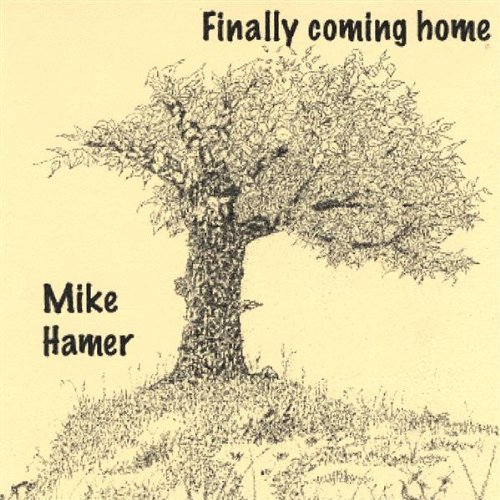 Mike Hamer/Finally Coming Home@Cd-R