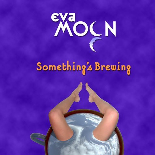 Eva Moon/Somethings Brewing