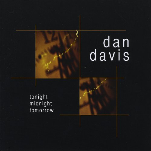 Dan Davis/Tonight Midnight Tomorrow
