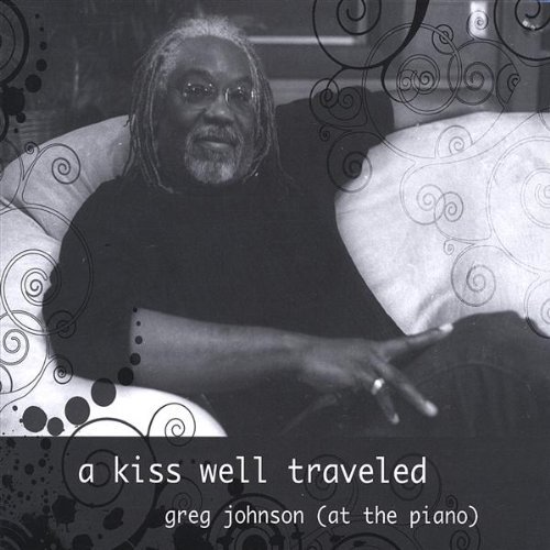Greg Johnson/Kiss Well Traveled