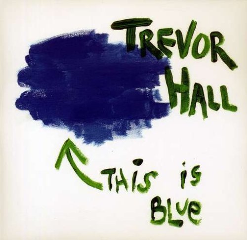 Trevor Hall/This Is Blue