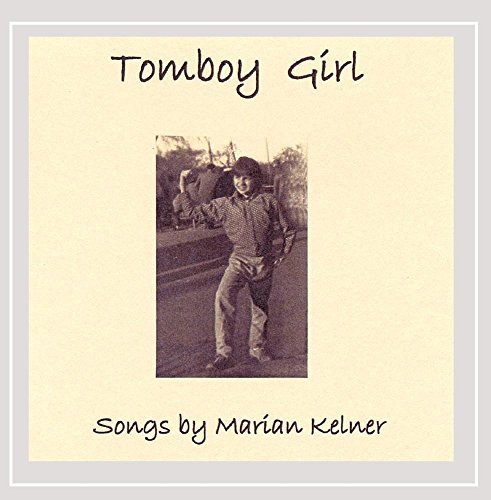 Marian A. Kelner/Tomboy Girl
