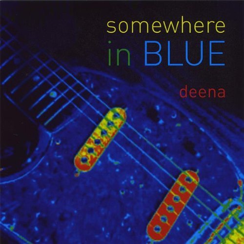 Deena Somewhere In Blue 
