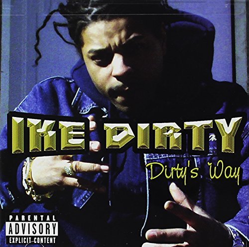 Ike Dirty/Dirty's Way@Explicit Version