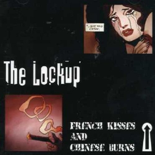 Lock Up/French Kisses & Chinese Burns@Import-Gbr