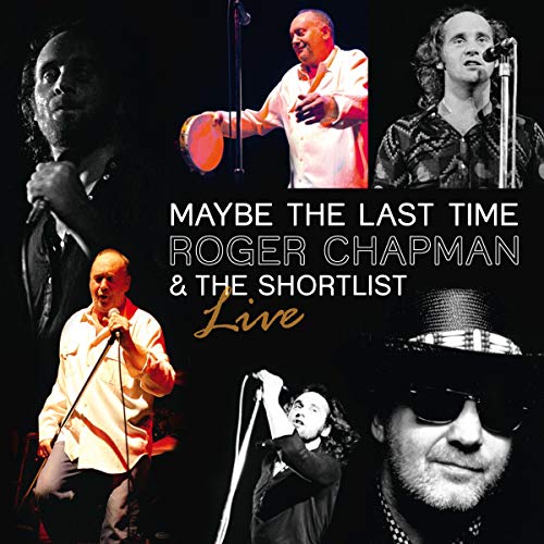 Roger Chapman/Maybe The Last Time-2011@Import-Gbr