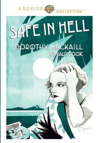 Safe In Hell/Mackaill/Wray@MADE ON DEMAND@This Item Is Made On Demand: Could Take 2-3 Weeks For Delivery