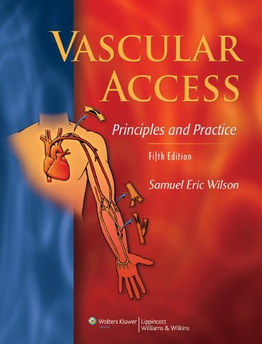 Samuel Eric Wilson Vascular Access Principles And Practice 0005 Edition; 