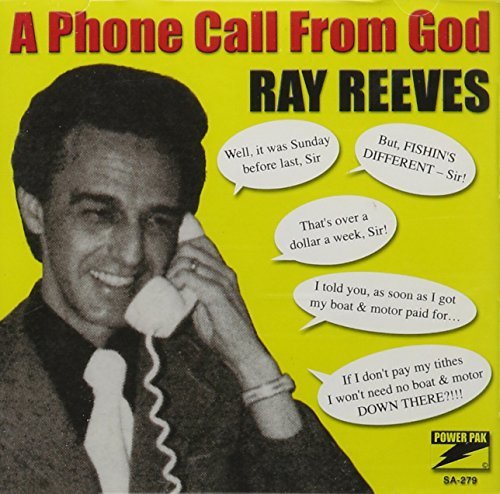 Ray Reeves/Phone Call From God