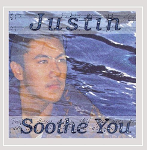 Justin/Soothe You