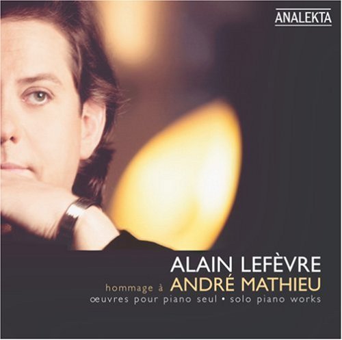 A. Mathieu/Solo Piano Work@Lefevre(Pno)
