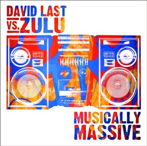David Last Vs. Zulu/Musically Massive