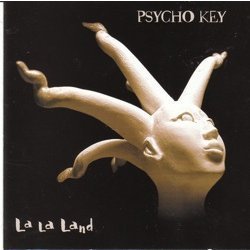Psycho Key/La La Land