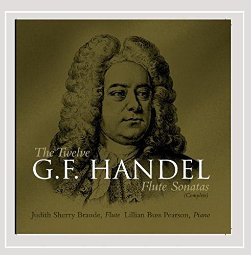Judith Sherry & Lillian Braude/Twelve G.F. Handel Flute Sonat