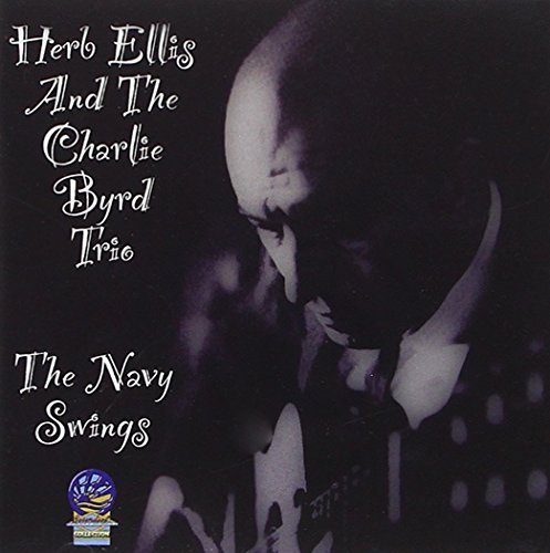 Herb & The Charlie Byrd Ellis/Navy Swings