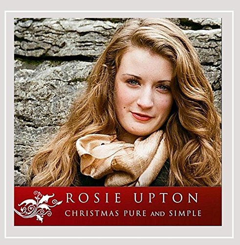 Rosie Upton Christmas Pure & Simple Feat. Paul Sullivan 