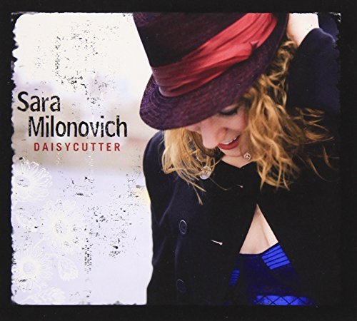 Sara Milonovich/Daisycutter