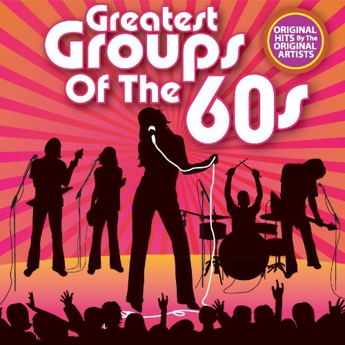 Greatest Groups Of The 60's/Vol. 1-Greatest Groups Of The