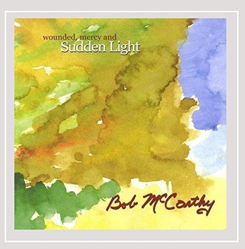 Bob Mccarthy Sudden Light 