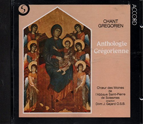 Chants Gregoriens: Anthologie Gregorienne (Cloches