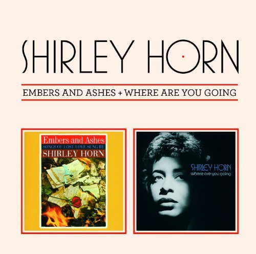 Shirley Horn/Embers & Ashes/Where Are You G@Import-Esp@2-On-1