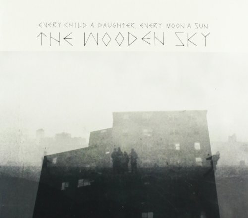 Wooden Sky/Every Child A Daughter Every M@Import-Can