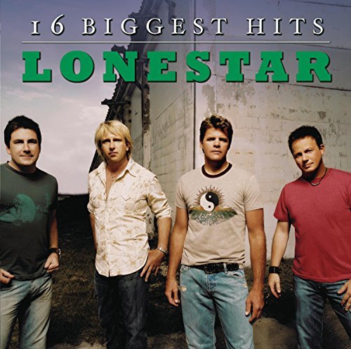 Lonestar 16 Biggest Hits 