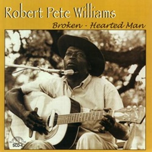 Robert Pete Williams/Broken-Hearted Man