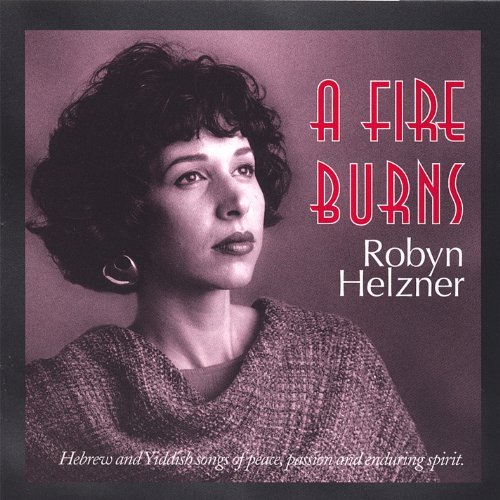 Robyn Helzner/Fire Burns