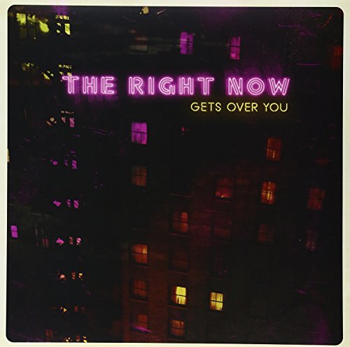 Right Now/Gets Over You