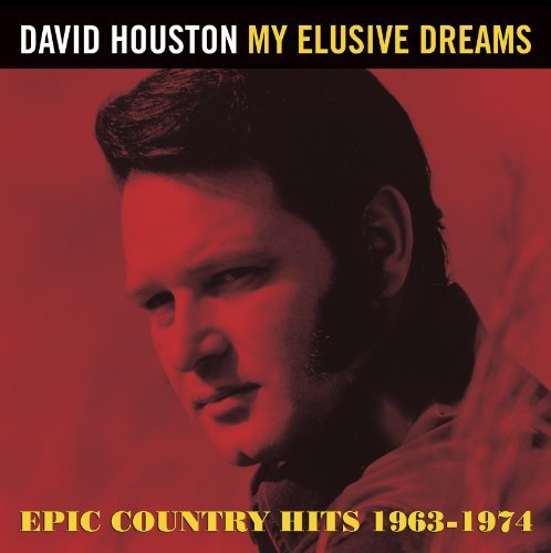 David Houston/My Elusive Dreams: Epic Countr@Import-Gbr