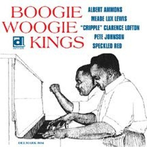 Ammons/Lewis/Johnson/Pitch Some Boogie Woogie
