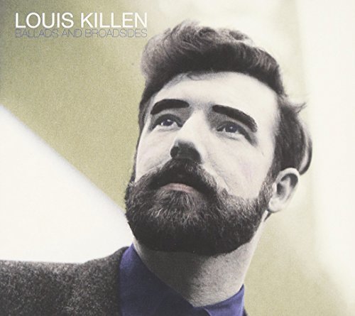 Louis Killen/Ballads & Broadsides