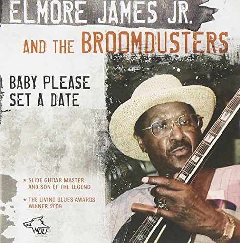 Elmore Jr James/Baby Please Set A Date@.