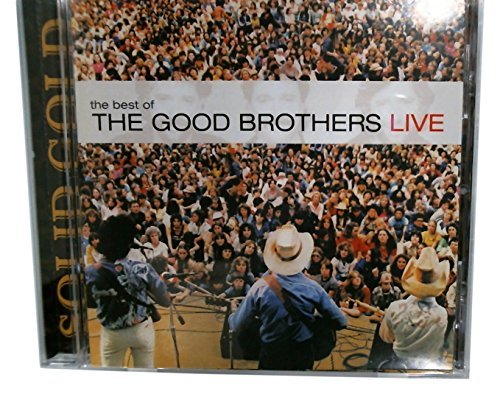 Good Brothers/Best Of The Good Brothers Li