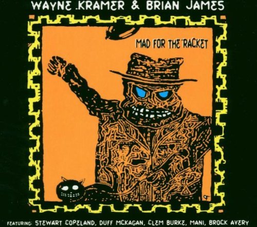 Wayne/Brian James Kramer/Mad For The Racket