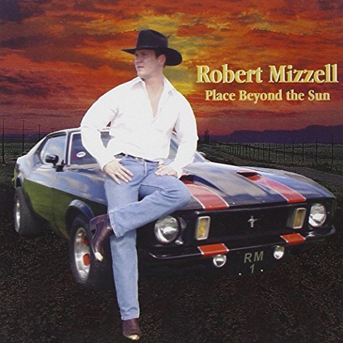 Mizzell Robert Place Beyond The Sun 