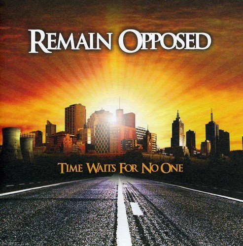 Remain Opposed/Time Waits For No One@Import-Aus