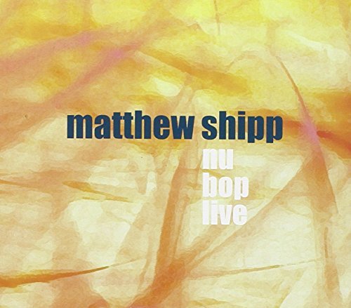 Matthew Shipp/Nu Bop Live