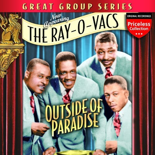 Ray-O-Vacs/Outside Of Paradise