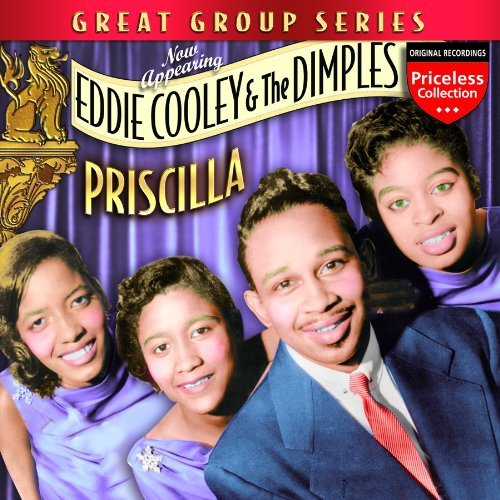 Eddie & The Dimples Cooley/Priscilla