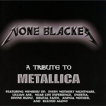 Metallica Tribute-Non Blacker/Metallica Tribute-Non Blacker@Enertia/Animal Mother@T/T Metallica