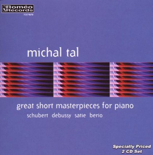Schubert/Deubssy/Satie/Berio/Great Short Masterpieces For P@Tal*michal (Pno)