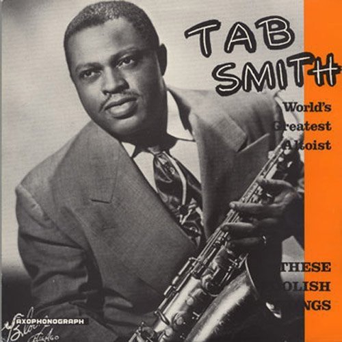 Tab Smith/Foolish Things