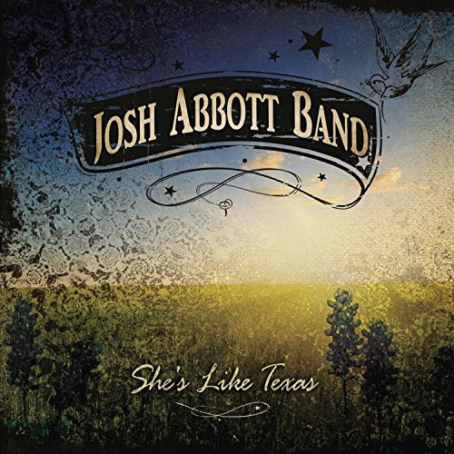 Josh Band Abbott/She's Like Texas
