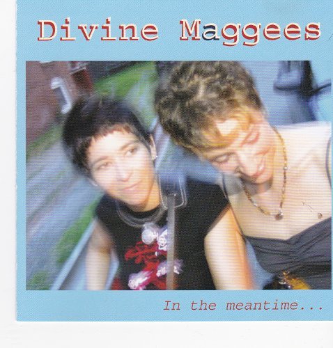 Divine Maggees/In The Meantime
