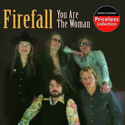 Firefall/You Are The Woman & Other Hits