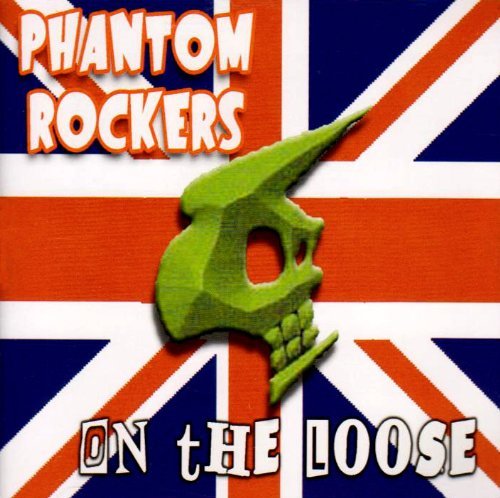 Phantom Rockers/On The Loose