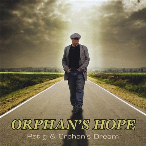 Pat G & Orphans Dream/Orphan's Hope