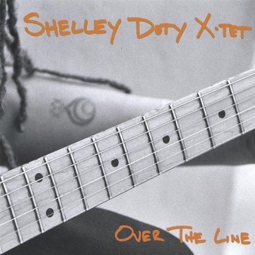 Shelley Doty X-Tet/Over The Line